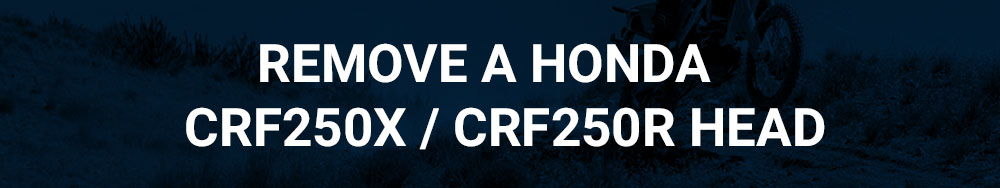 Remove CRF250X Head